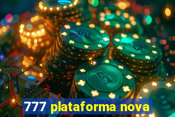 777 plataforma nova